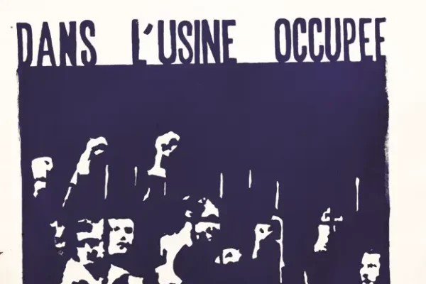 Renault - Autour de la Résistance Proletarienne dans l'usine occupée vers la Victoire du Peuple 1968 - Renault - Autour de la Résistance Proletarienne dans l'usine occupée vers la Victoire du Peuple 1968