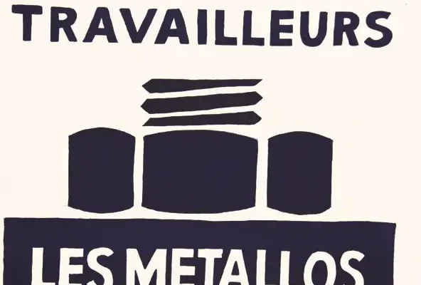 Pour la Lutte de tous les Travailleurs Les Métallos tiendrons mai 68 - Pour la Lutte de tous les Travailleurs Les Métallos tiendrons mai 68