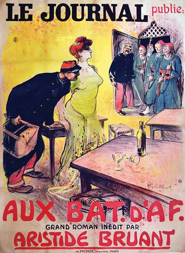 Aux Bat D’Aff ( Bataillon d’Affrique : Troupes Coloniales ) Le Journal  Aristide Bruand Très Rare     vers 1900 - POULBOT FRANCISQUE