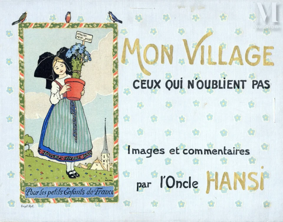 Mon village « Ceux qui n’oublient pas » - Jean-Jacques WALTZ dit HANSI (Colmar 1873-1951)